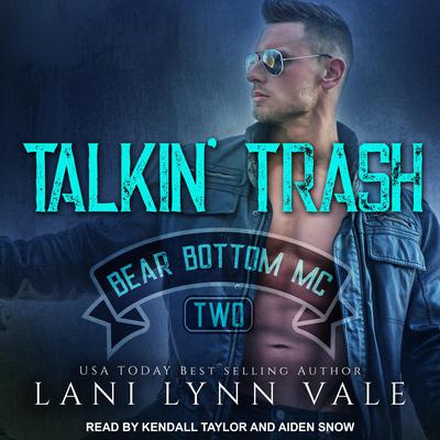 Talkin Trash Audiobook, by Lani Lynn Vale