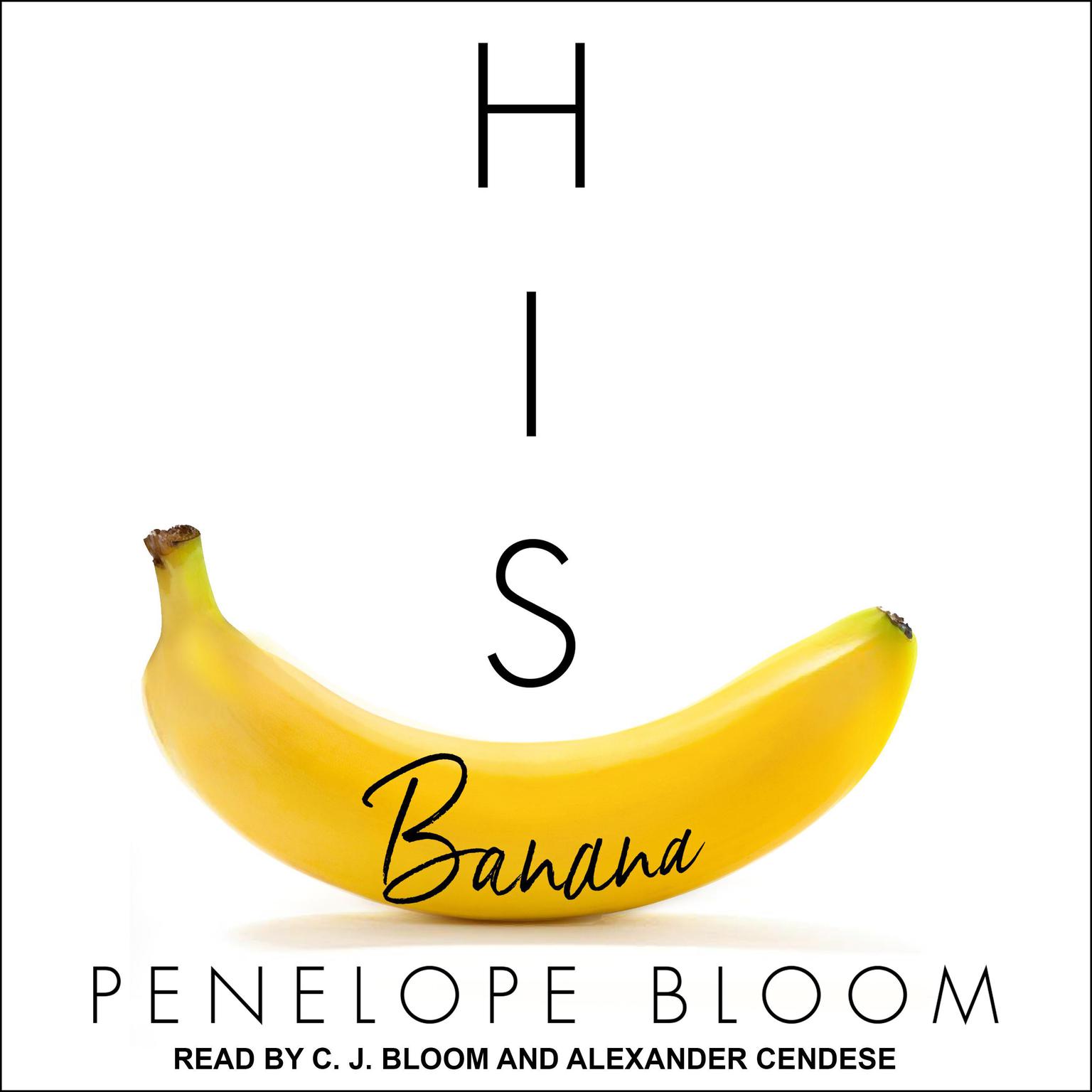 His Banana Audiobook, by Penelope Bloom