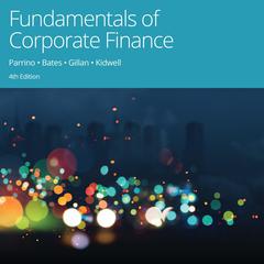 Fundamentals of Corporate Finance, 4th Edition Audiobook, by 