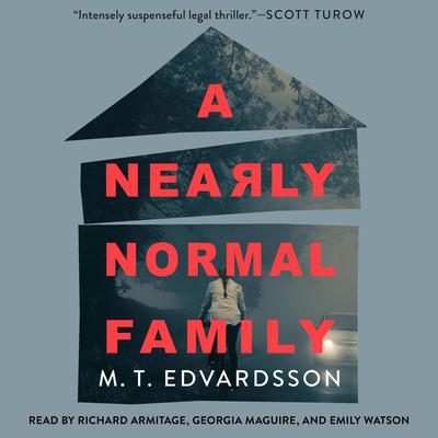 A Nearly Normal Family: A Novel Audiobook, by M. T. Edvardsson