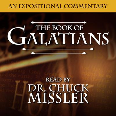 The Book of Galatians: 43363 Audiobook, by Chuck Missler