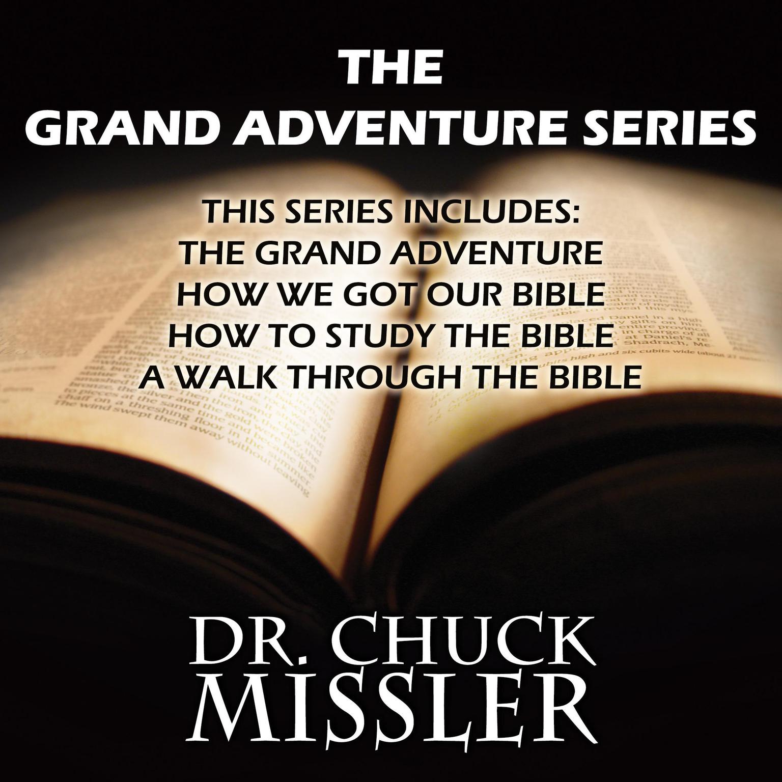 The Grand Adventure Series Audiobook, by Chuck Missler