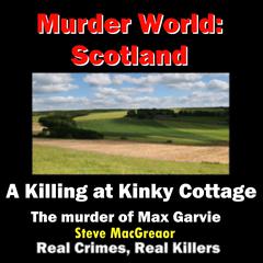 A Killing at Kinky Cottage Audiobook, by Steve MacGregor