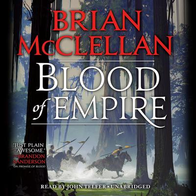 Blood of Empire Audiobook, by Brian McClellan
