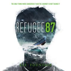 Refugee 87 Audiobook, by Ele Fountain