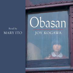 Obasan Audiobook, by Joy Kogawa