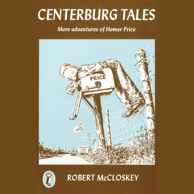 Centerburg Tales: More Adventures of Homer Price Audiobook, by Robert McCloskey