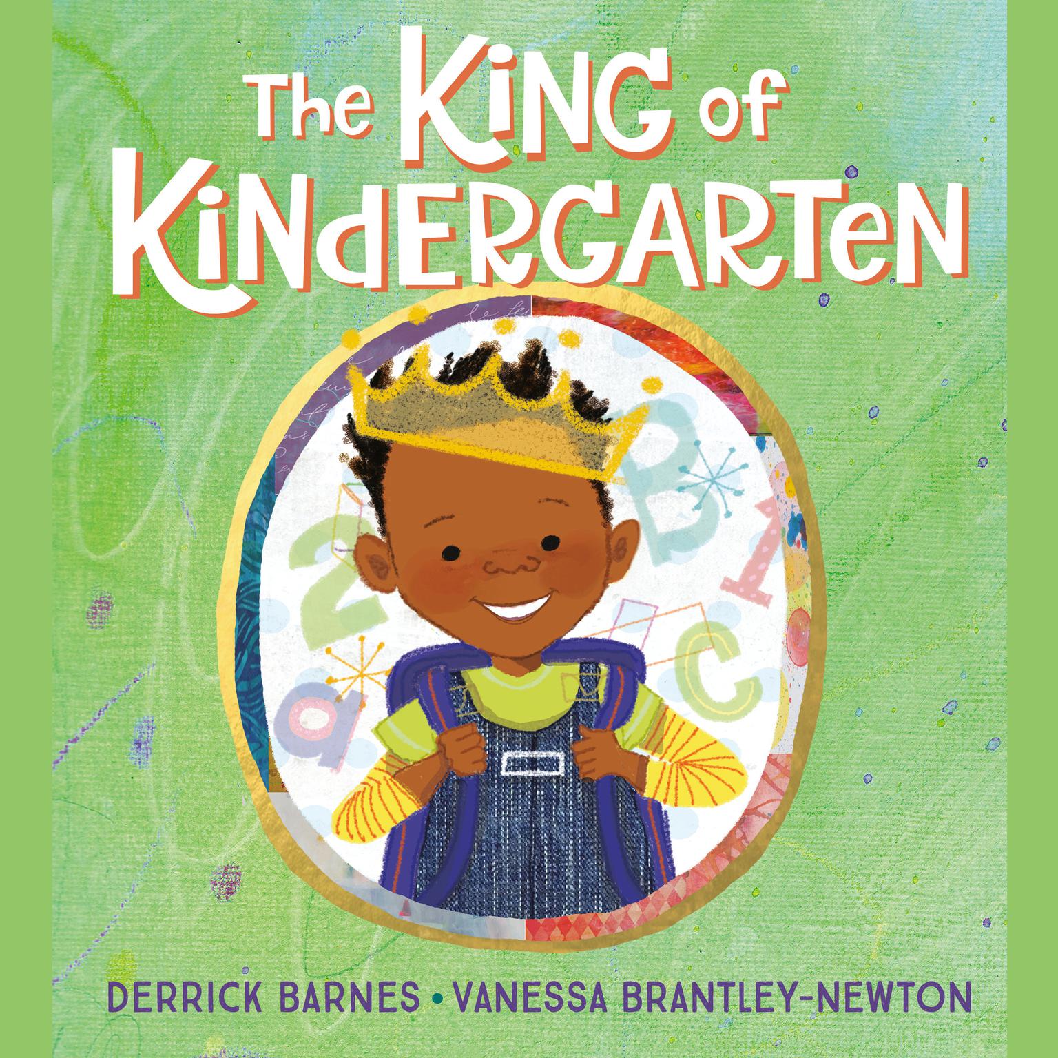 The King of Kindergarten Audiobook, by Derrick Barnes
