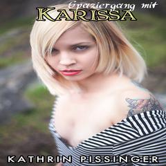Spaziergang mit Karissa Audiobook, by Kathrin Pissinger