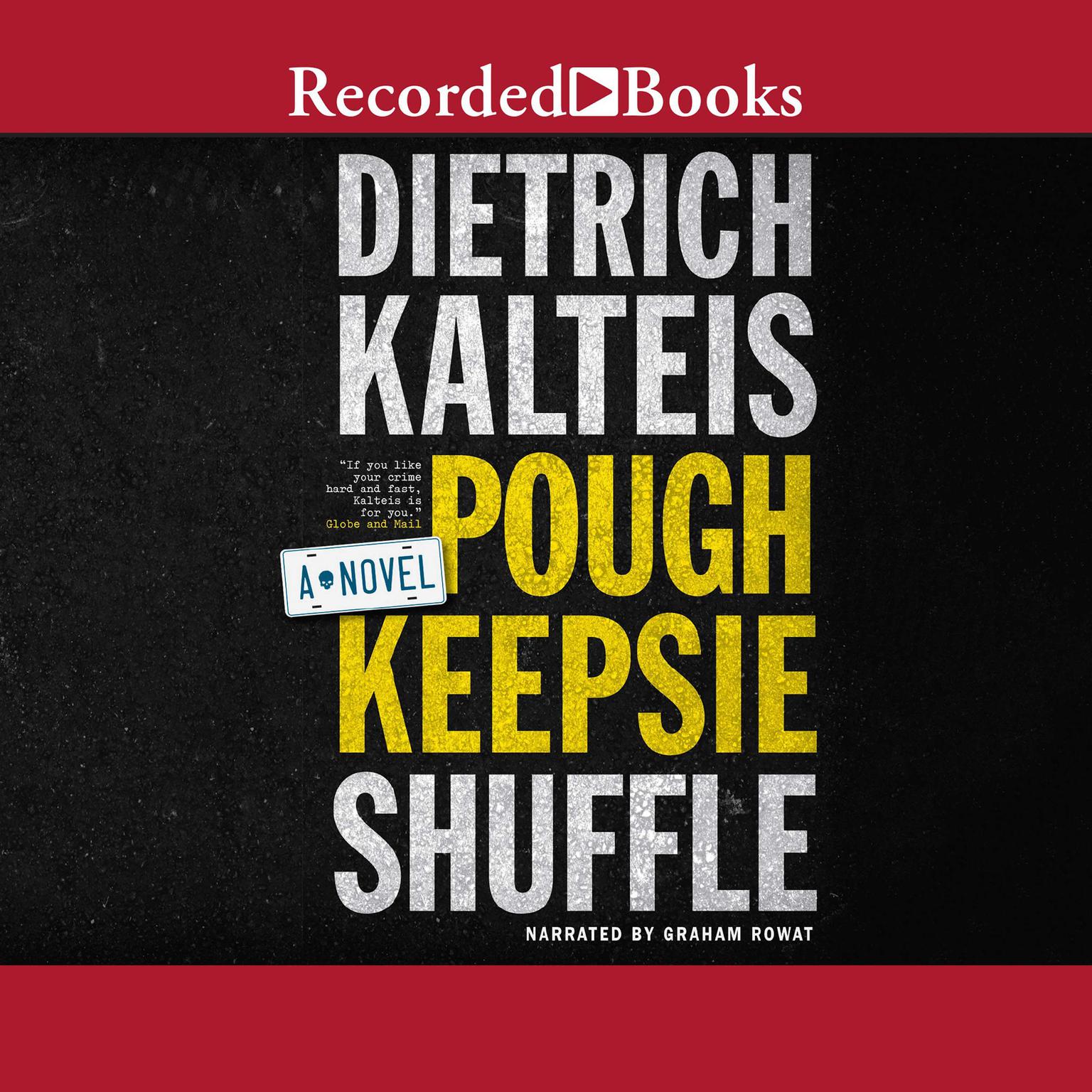 Poughkeepsie Shuffle: A Crime Novel Audiobook, by Dietrich Kalteis