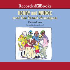 Henry and Mudge and the Great Grandpas Audiobook, by Cynthia Rylant