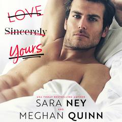 Love, Sincerely Yours Audiobook, by Sara Ney
