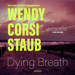 Dying Breath Audiobook, by Wendy Corsi Staub