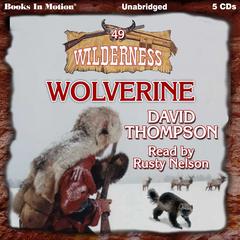 Wolverine  Audiobook, by David Thompson