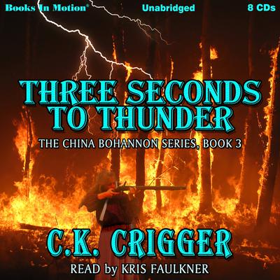 Three Seconds To Thunder Audiobook, by C. K. Crigger