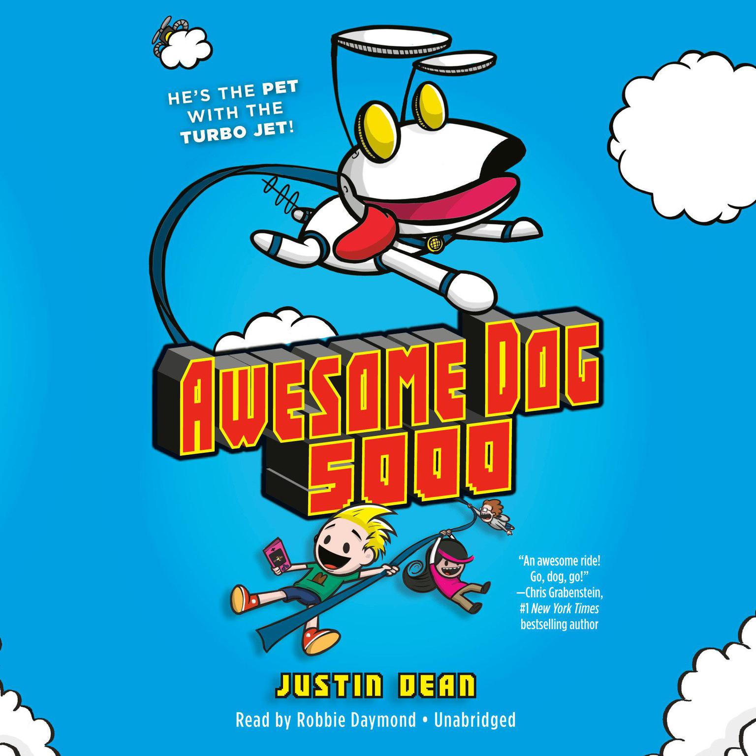 Awesome Dog 5000 (Book 1) Audiobook, by Justin Dean