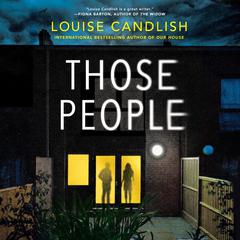 Those People Audiobook, by Louise Candlish