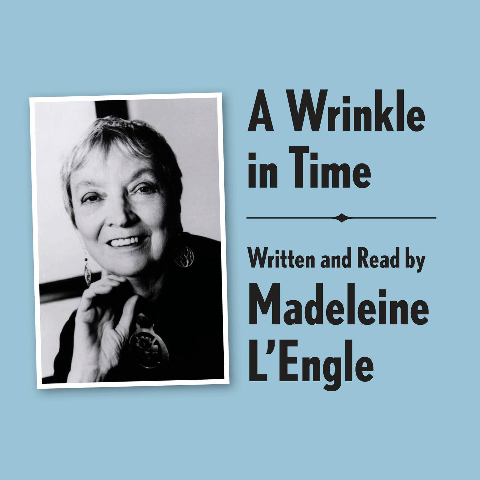 A Wrinkle in Time Archival Edition: Read by the Author Audiobook, by Madeleine L’Engle