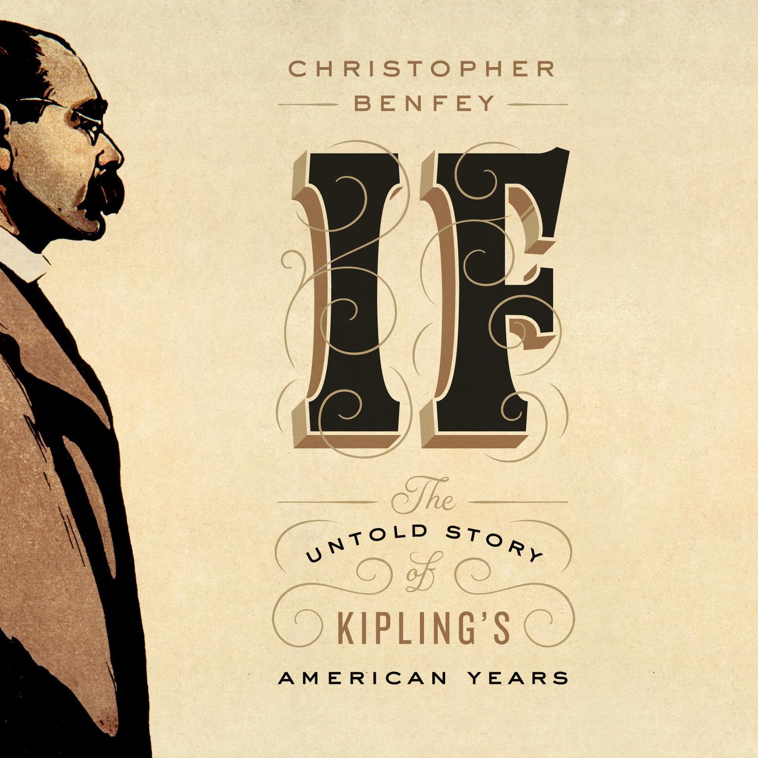 If: The Untold Story of Kiplings American Years Audiobook, by Christopher Benfey
