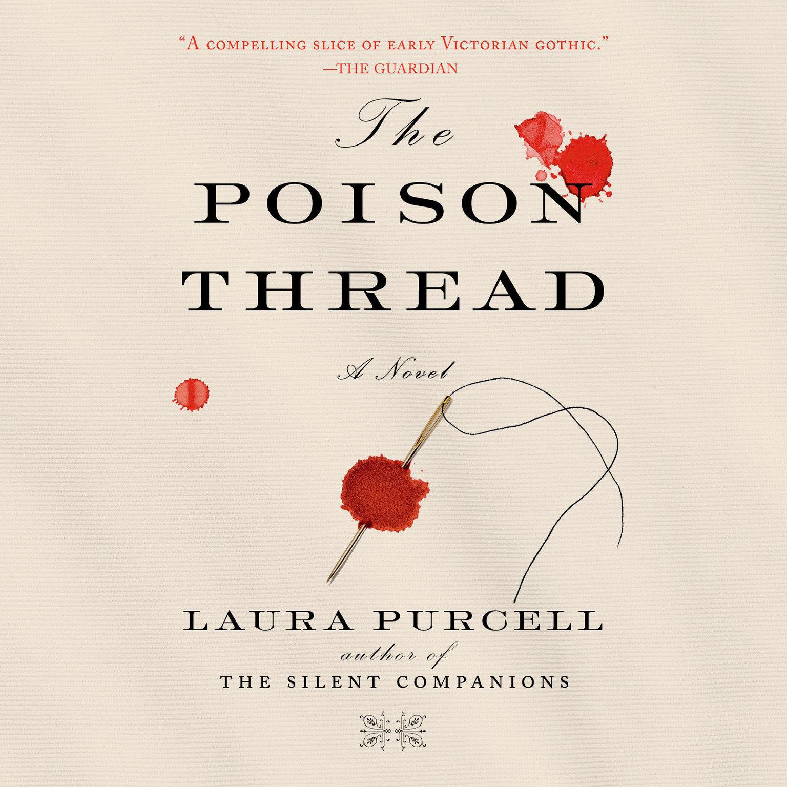 The Poison Thread: A Novel Audiobook, by Laura Purcell