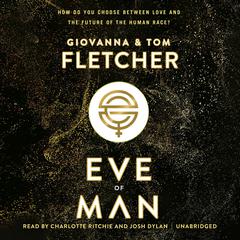 Eve of Man Audiobook, by Tom Fletcher