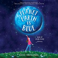 Planet Earth Is Blue Audiobook, by Nicole Panteleakos