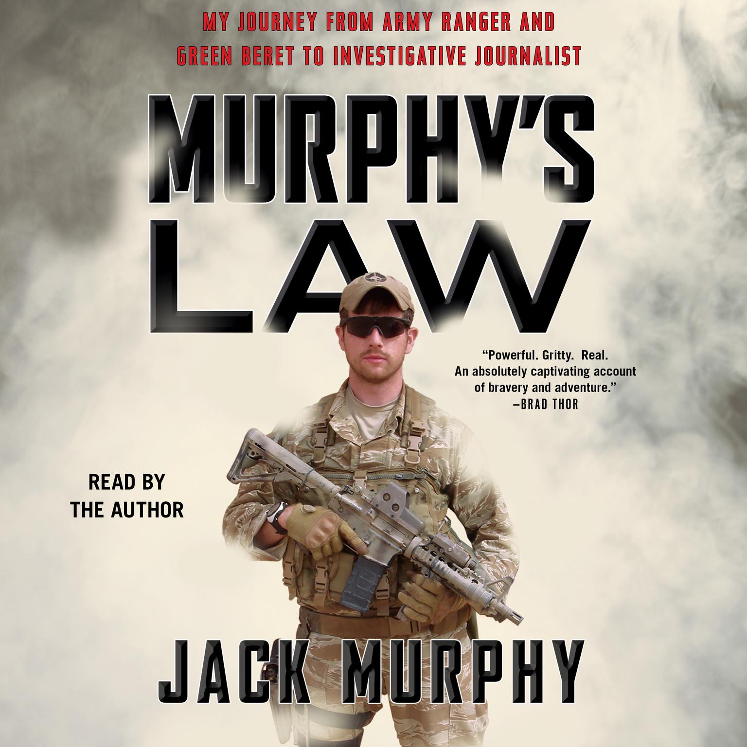 Murphys Law: My Journey from Army Ranger and Green Beret to Investigative Journalist Audiobook, by Jack Murphy