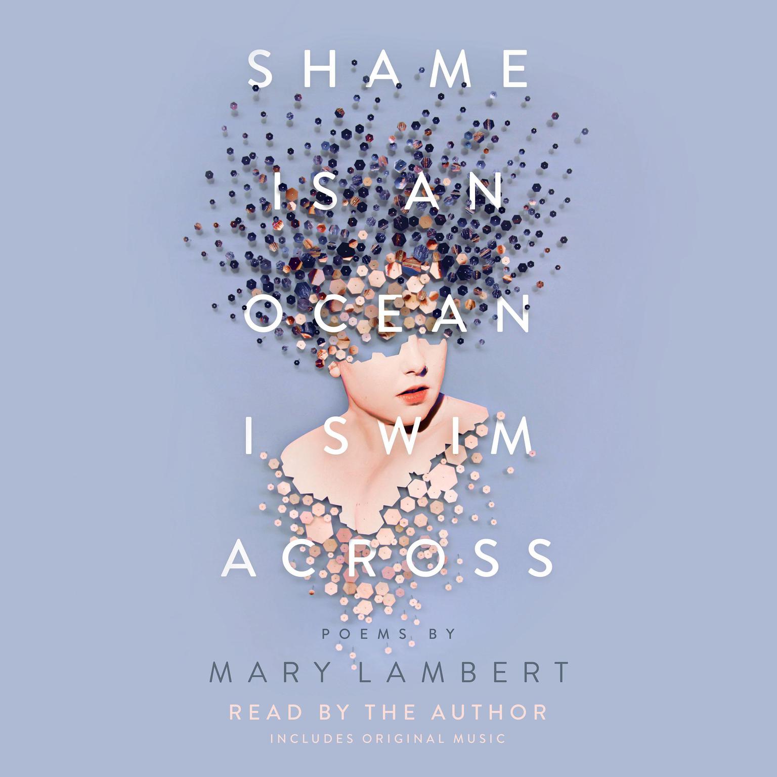 Shame Is an Ocean I Swim Across: Poems by Mary Lambert Audiobook, by Mary Lambert