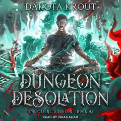Dungeon Desolation Audiobook, by Dakota Krout