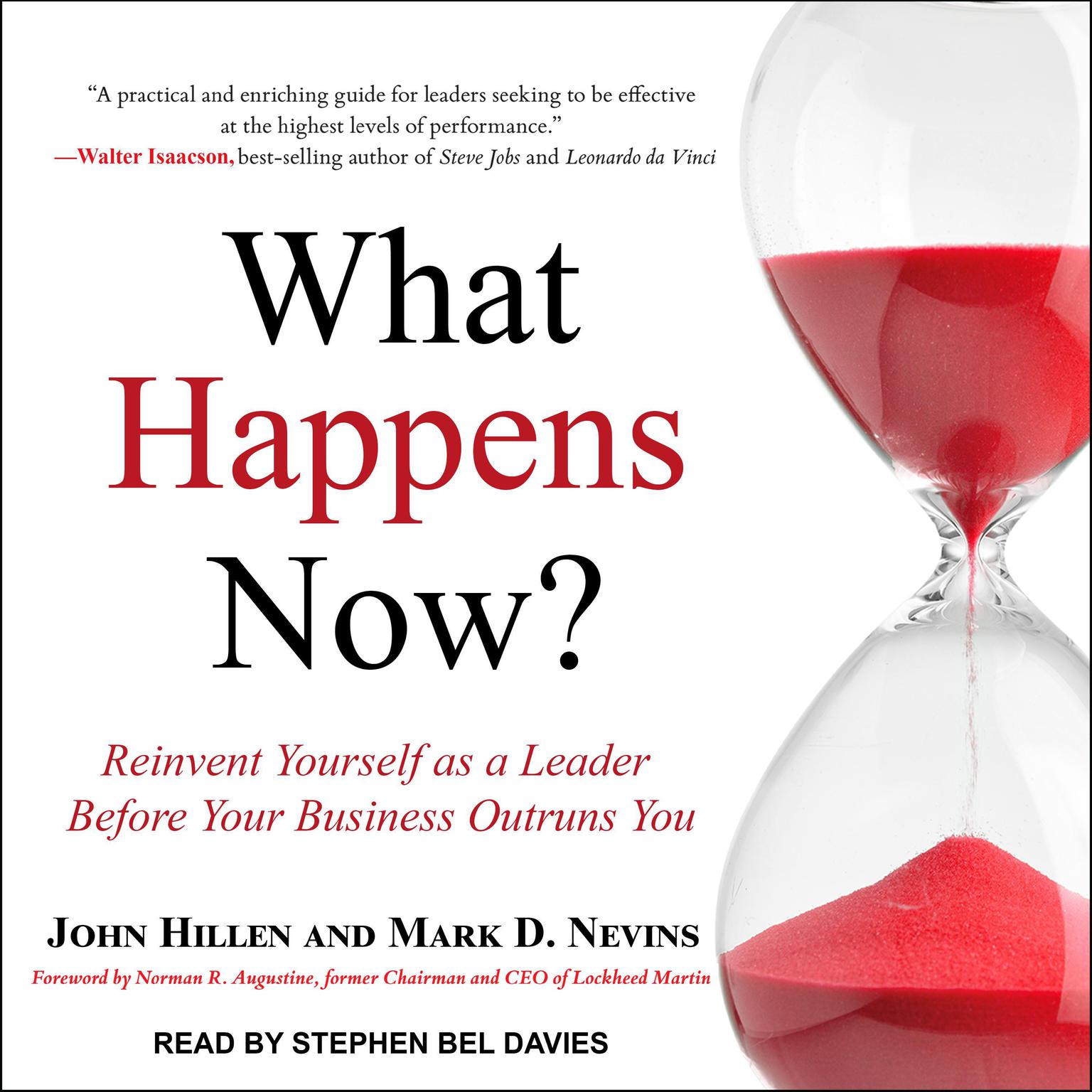 What Happens Now?: Reinvent Yourself as a Leader Before Your Business Outruns You Audiobook, by John Hillen