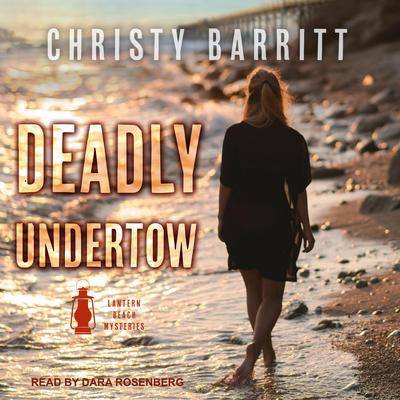 Deadly Undertow Audiobook, by Christy Barritt