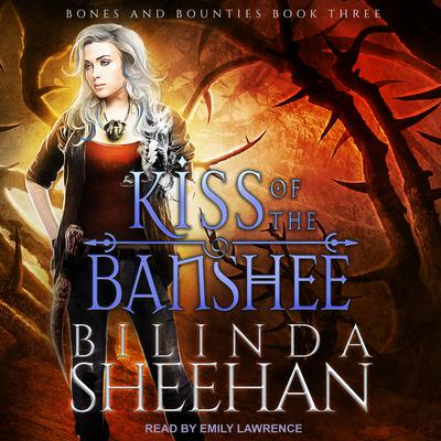 Kiss of the Banshee Audiobook by Bilinda Sheehan — Listen for $9.95