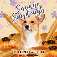 Savage Sourdough Audiobook, by Mildred Abbott