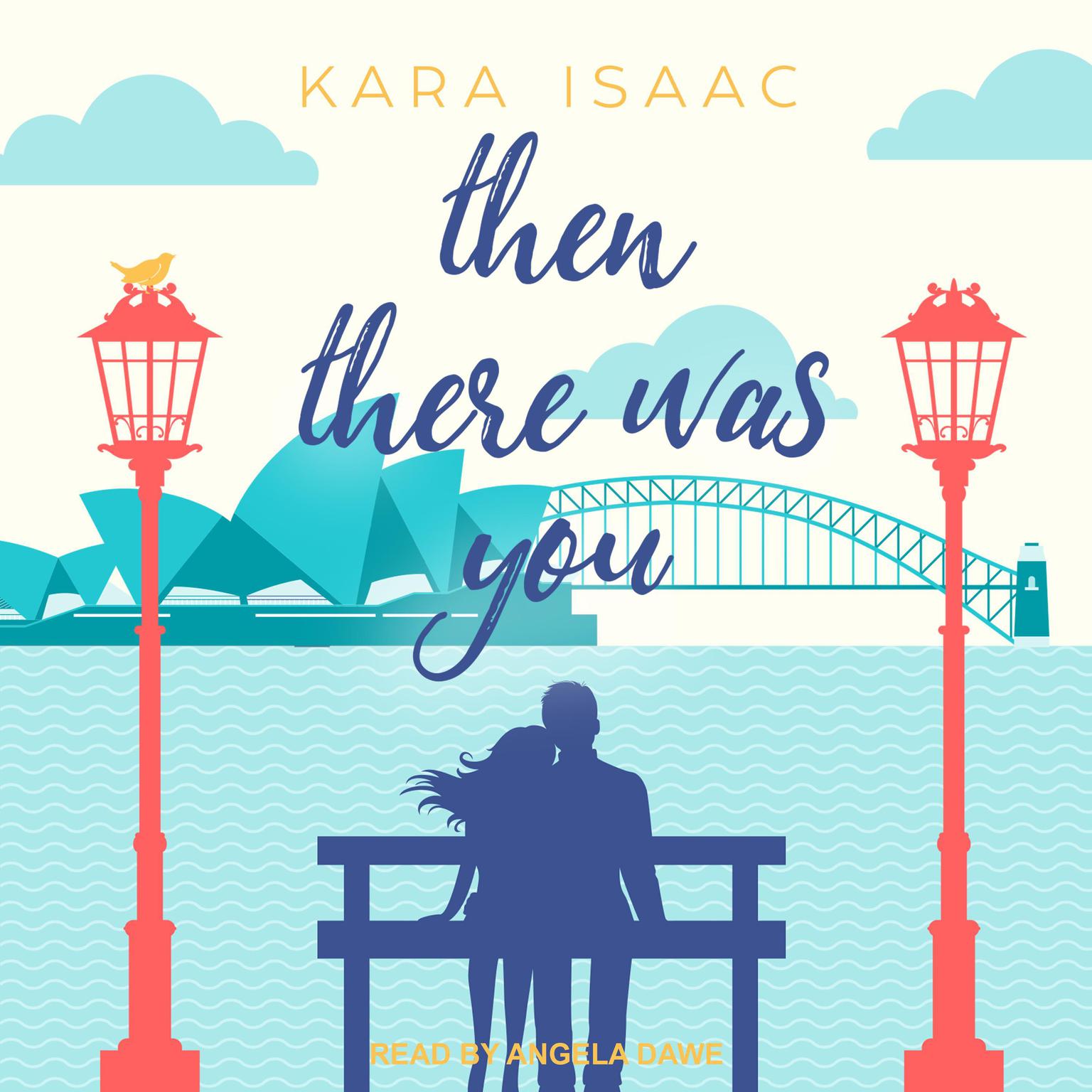 Then There Was You Audiobook, by Kara Isaac
