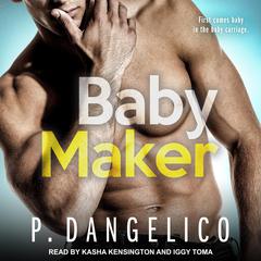 Baby Maker Audiobook, by P. Dangelico