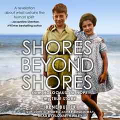 Shores Beyond Shores: From Holocaust to Hope Audiobook, by 