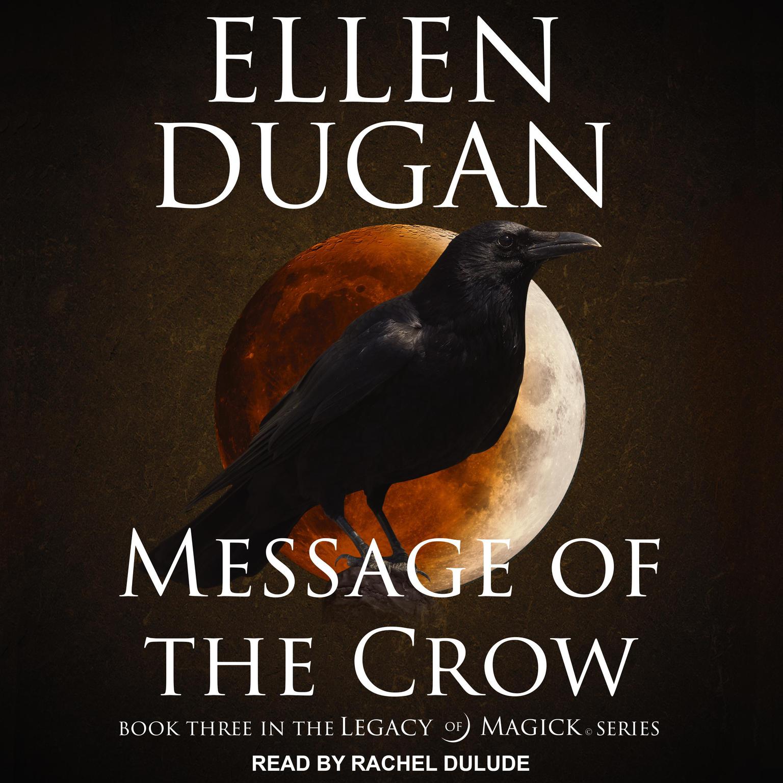 Message of the Crow Audiobook, by Ellen Dugan