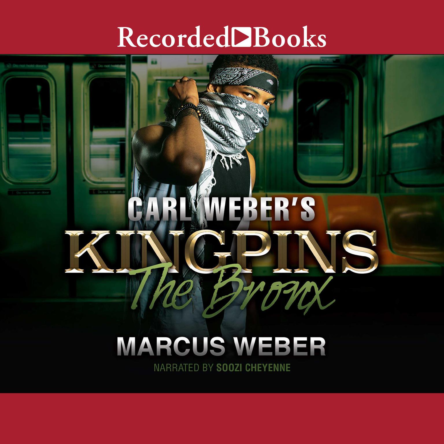 Carl Webers Kingpins: The Bronx Audiobook, by Marcus Weber