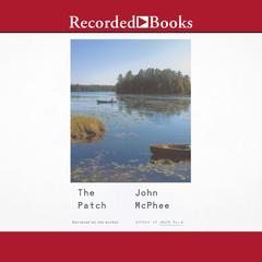 The Patch Audiobook, by John McPhee