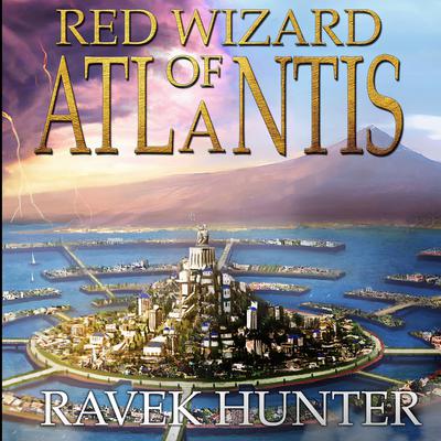 Red Wizard of Atlantis Audiobook, by Ravek Hunter