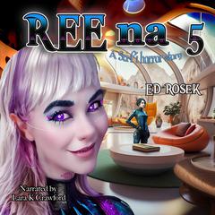 REEna 5 Audiobook, by Ed Rosek