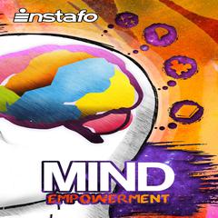 Mind Empowerment Audibook, by Instafo 