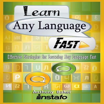 Learn Any Language Fast Audiobook, by Instafo 