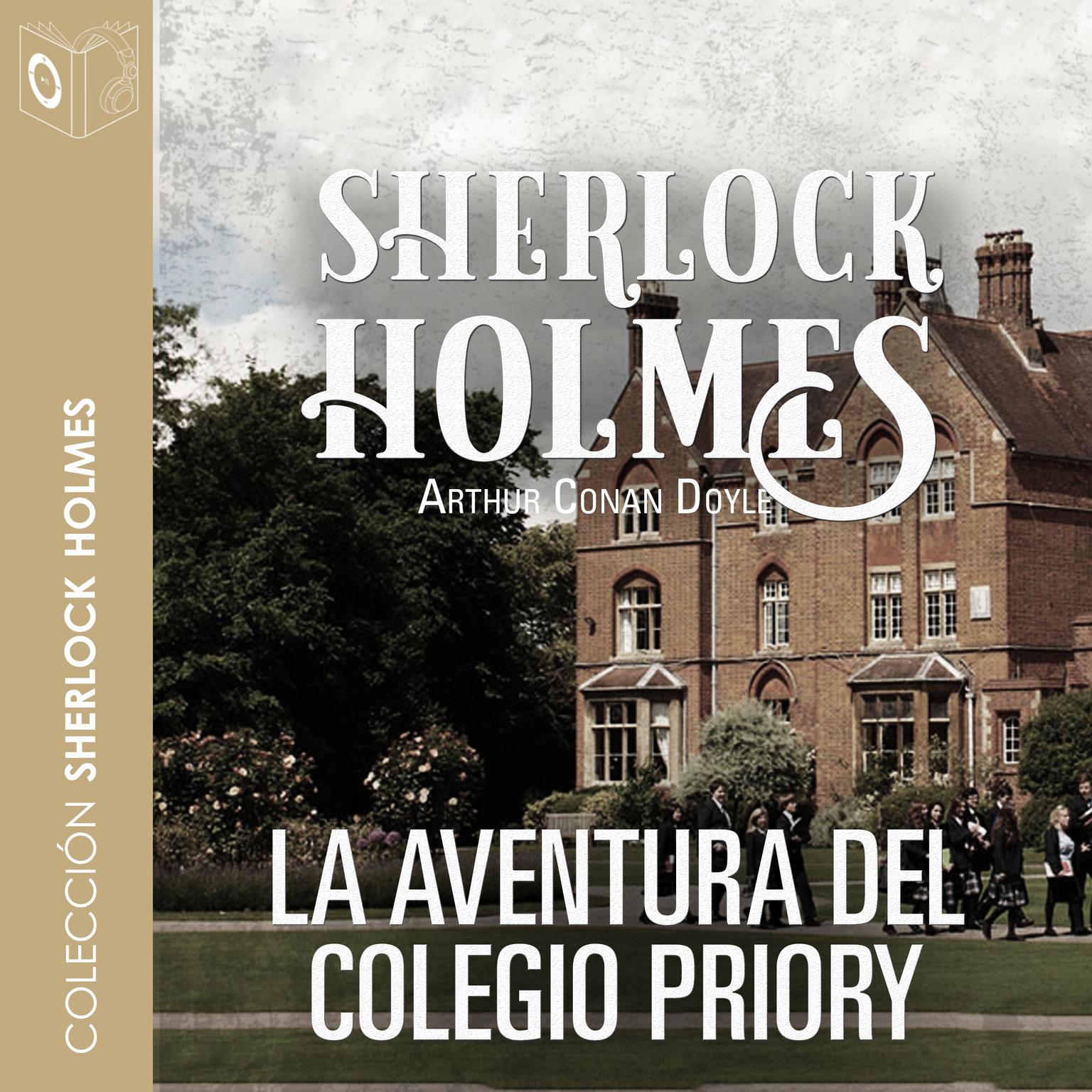 La aventura del colegio Priory Audiobook, by Arthur Conan Doyle