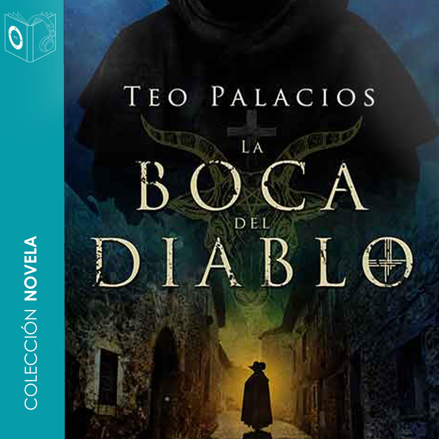 La boca del diablo Audiobook, by Teo Palacios