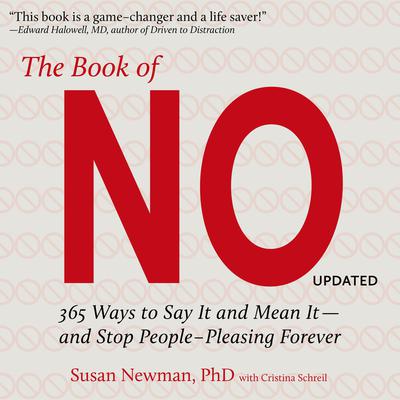 The Book of No: 365 Ways to Say it and Mean it - and Stop People-Pleasing Forever Audiobook, by Susan Newman