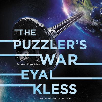 The Puzzlers War: The Tarakan Chronicles Audiobook, by Eyal Kless