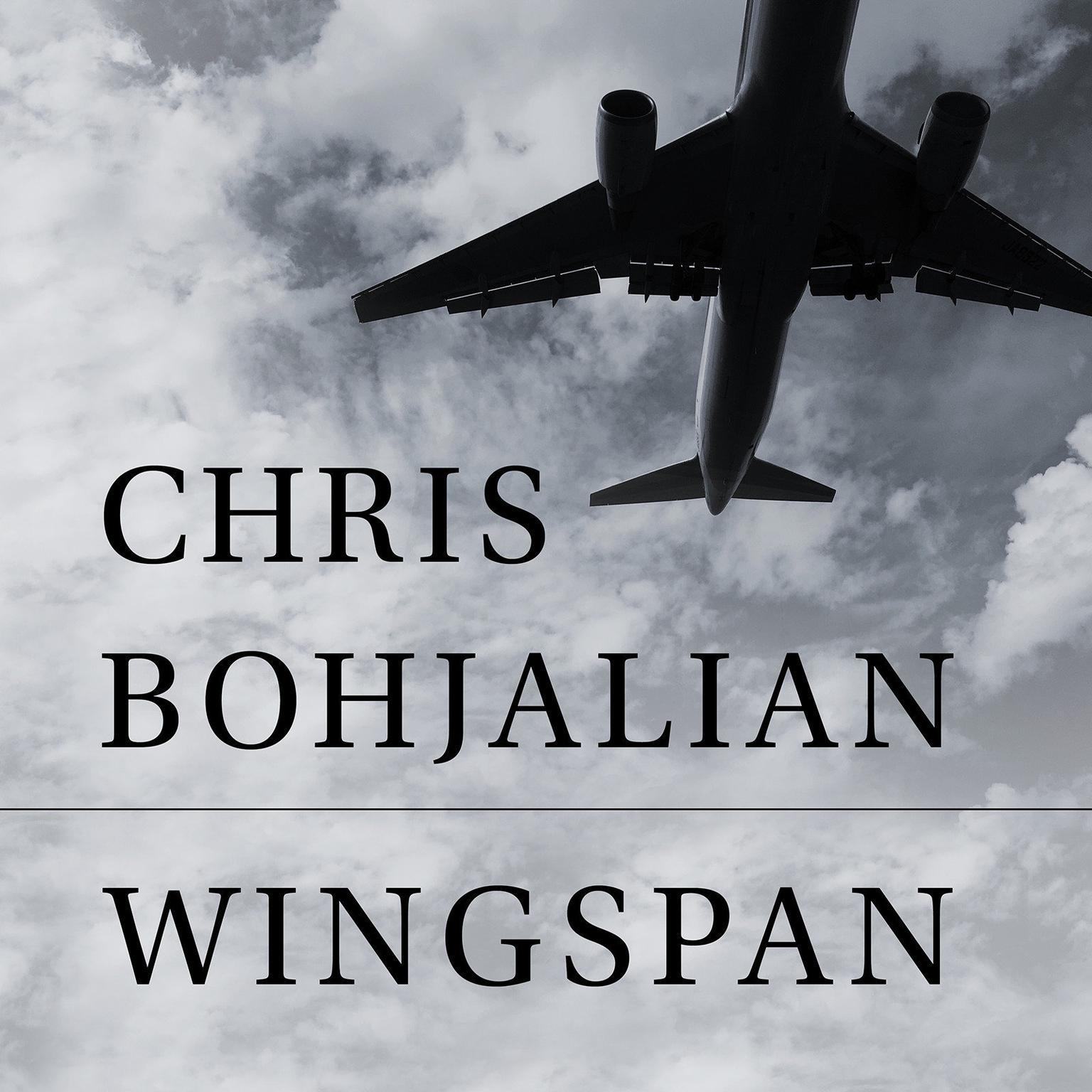 Wingspan Audiobook, by Chris Bohjalian