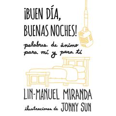 ¡Buen día, buenas noches! Audiobook, by Lin-Manuel  Miranda
