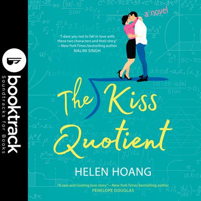 The Kiss Quotient: Booktrack Edition Audiobook, by Helen Hoang
